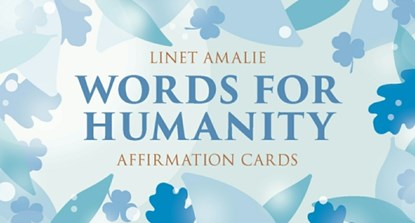 Words for Humanity Affirmation Cards, Linet (Linet Amalie) Amalie - Losbladig - 9780648650836