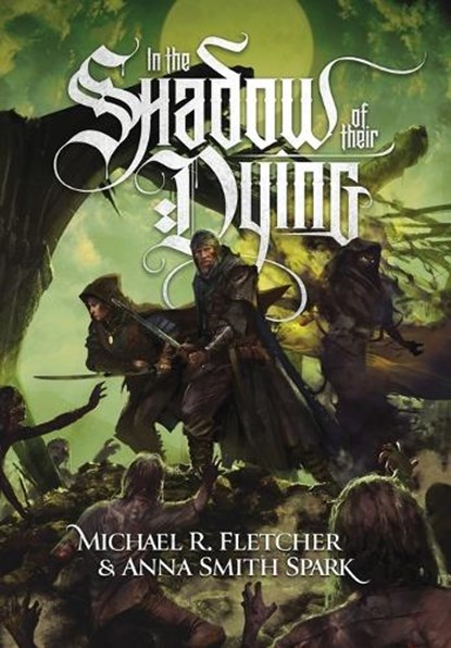 In the Shadow of their Dying, Anna Smith Spark ; Michael R Fletcher - Gebonden - 9780648663522