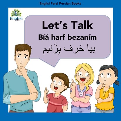 Learn Persian Let's Talk Biya Harf Bezanim, Mona Kiani - Paperback - 9780648671008