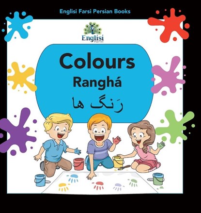 Englisi Farsi Persian Books Colours Rangha, Nouranieh Kiani - Gebonden - 9780648671046