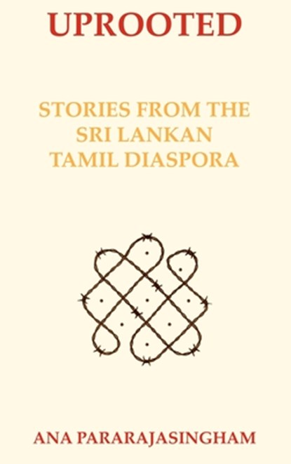 Uprooted, Ana Pararajasingham - Gebonden - 9780648672272