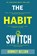 The Habit Switch, Nelson Romney - Paperback - 9780648681847