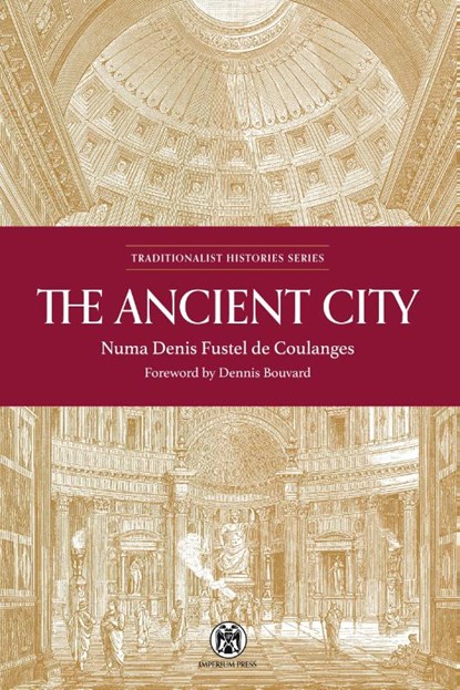 The Ancient City - Imperium Press, Numa Denis Fustel de Coulanges - Paperback - 9780648690542