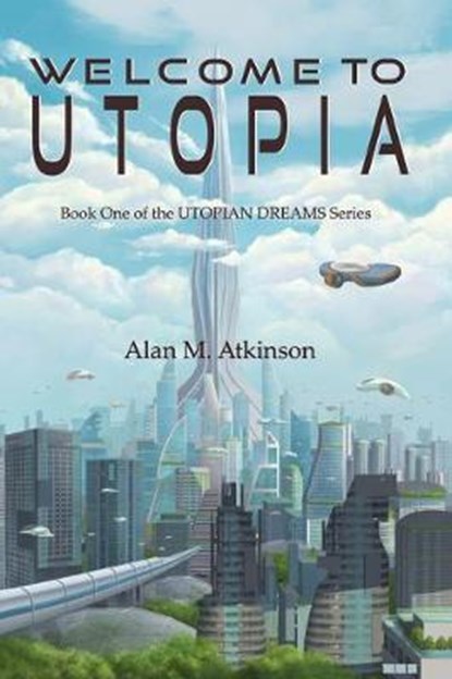 Welcome to Utopia, ATKINSON,  Alan Michael - Paperback - 9780648729600