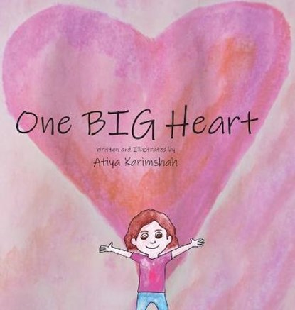 One BIG Heart, KARIMSHAH,  Atiya - Gebonden - 9780648745792