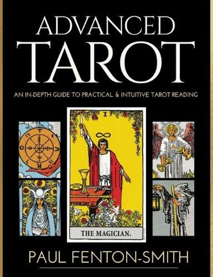 Advanced Tarot, Paul Fenton-Smith - Gebonden - 9780648746829