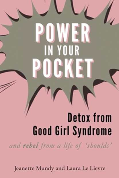Power in Your Pocket, Jeanette Mundy ; Laura Le Lievre - Paperback - 9780648749011