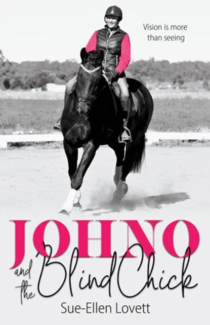 Johno and the Blind Chick, Sue-Ellen Lovett - Ebook - 9780648829805