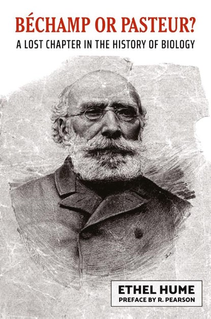 Bechamp or Pasteur?, Ethel Hume - Paperback - 9780648859406