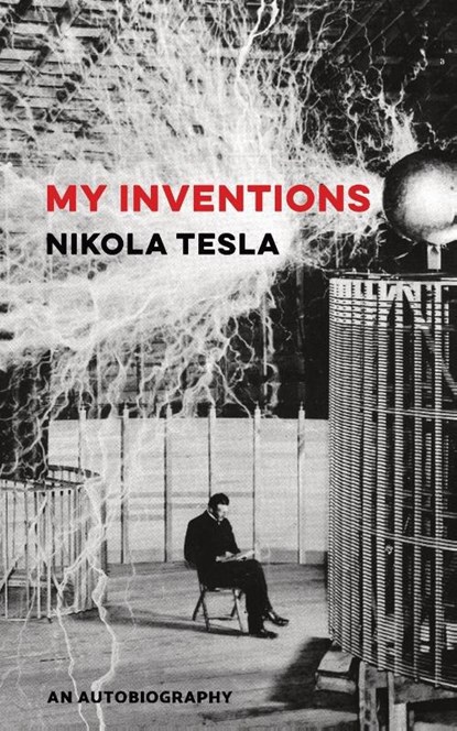 My Inventions, TESLA,  Nikola - Paperback - 9780648859451