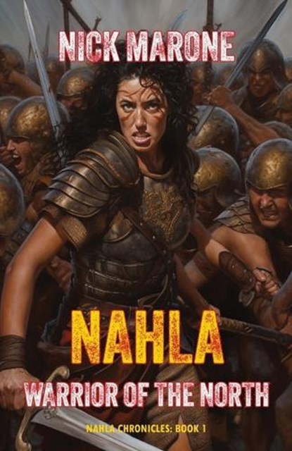 Nahla: Warrior of the North, Nick Marone - Paperback - 9780648864165