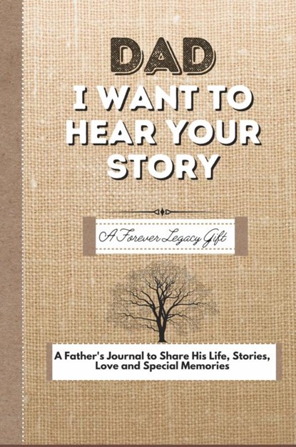 Dad, I Want To Hear Your Story, The Life Graduate Publishing Group - Paperback - 9780648864493