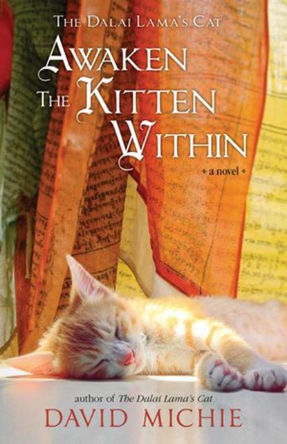 The Dalai Lama’s Cat Awaken the Kitten Within, David Michie - Ebook - 9780648866558
