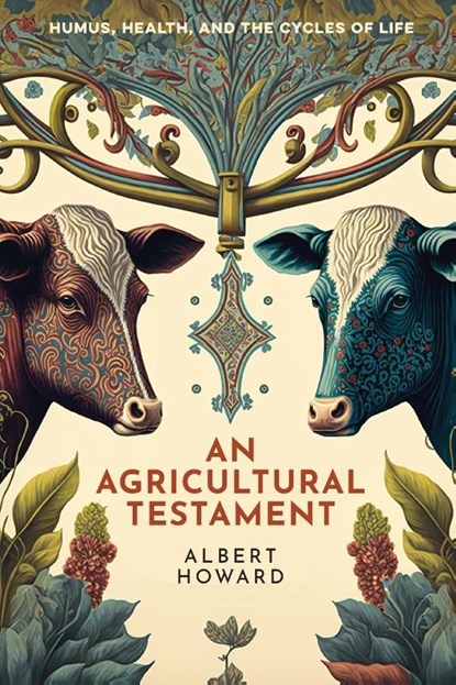 An Agricultural Testament, Albert Howard - Paperback - 9780648870524