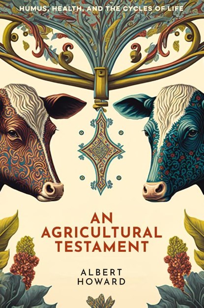 An Agricultural Testament, Albert Howard - Gebonden - 9780648870586
