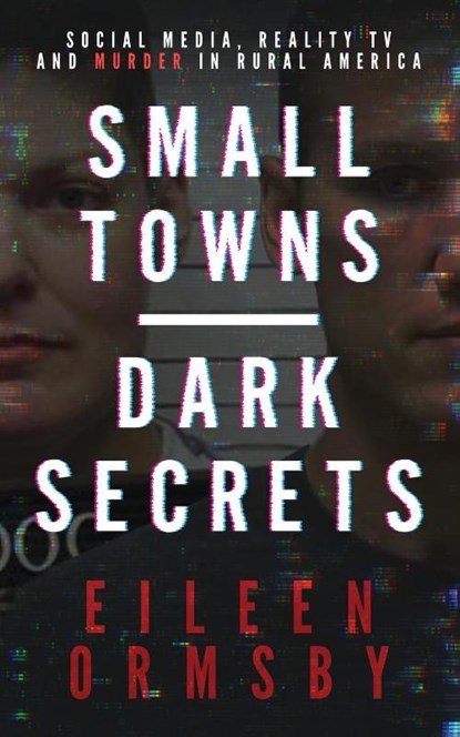 Small Towns, Dark Secrets, Eileen Ormsby - Paperback - 9780648882770