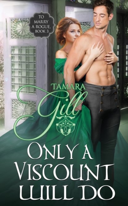 Only a Viscount Will Do, Tamara Gill - Paperback - 9780648905073