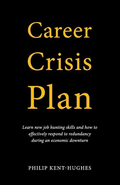 Career Crisis Plan, Philip Kent-Hughes - Paperback - 9780648930006