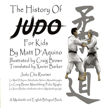 History of Judo for Kids (English / Mpakwithi Bilingual Book), Matt D'Aquino - Paperback - 9780648965350