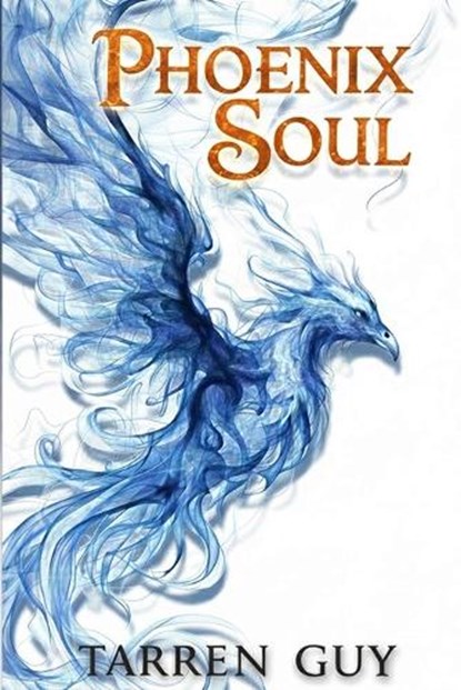 Phoenix Soul, Tarren Guy - Paperback - 9780648972150