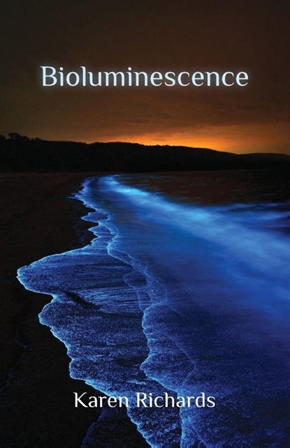 Bioluminescence, Karen Richards - Paperback - 9780648991946