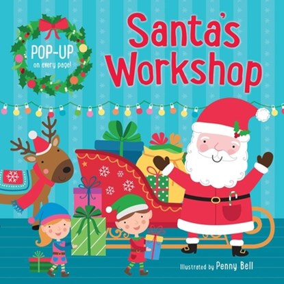 Santa's Workshop: Pop-Up Book: Hardcover Board Book with Fun Pop-Up on Each Spread!, Penny Bell - Gebonden - 9780655220893