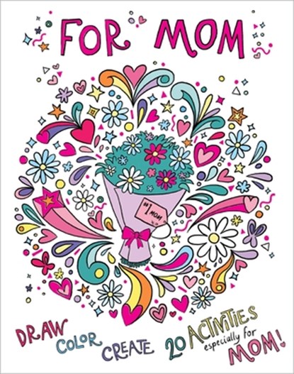 For Mom: Coloring Book: Color-Your-Own Art & Activity Book, Heath McKenzie - Paperback - 9780655234005