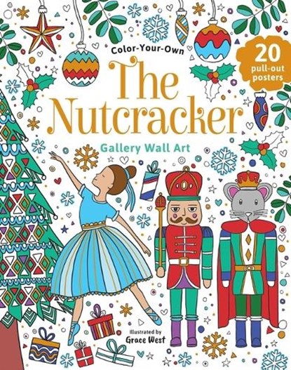 The Nutcracker: Coloring Book: Color-Your-Own Gallery Wall Art, Grace West - Paperback - 9780655235293