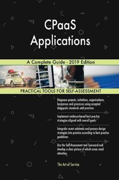 CPaaS Applications A Complete Guide - 2019 Edition, Gerardus Blokdyk - Paperback - 9780655846826