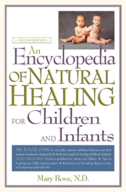 An Encyclopedia of Natural Healing for Children, Mary Bove - Paperback - 9780658007255