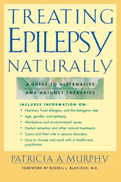 Treating Epilepsy Naturally, Patricia Murphy - Paperback - 9780658013799