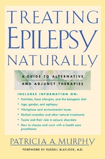 Treating Epilepsy Naturally, Patricia Murphy - Paperback - 9780658013799