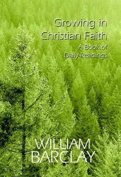 Growing in Christian Faith, William Barclay - Paperback - 9780664222277