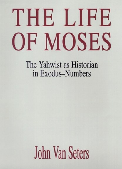 The Life of Moses, John Van Seters - Paperback - 9780664223632