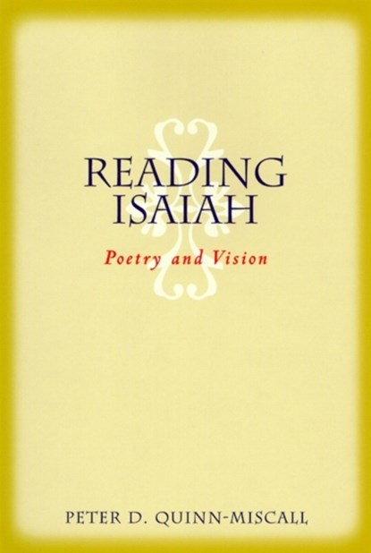 Reading Isaiah, Peter D. Quinn-Miscall - Paperback - 9780664223694