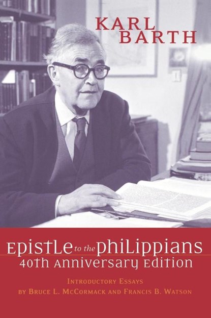 The Epistle to the Philippians, 40th Anniversary Edition, Karl Barth - Paperback - 9780664224202