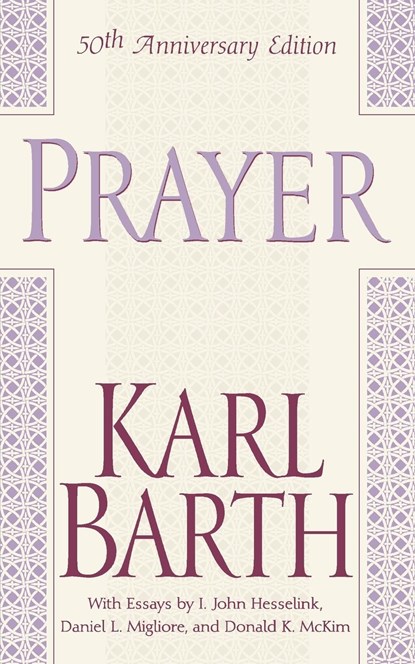Prayer - 50th Anniversary Edition, Karl Barth - Paperback - 9780664224219