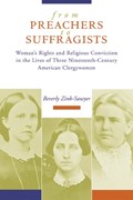 From Preachers to Suffragists | Beverly Zink-Sawyer | 