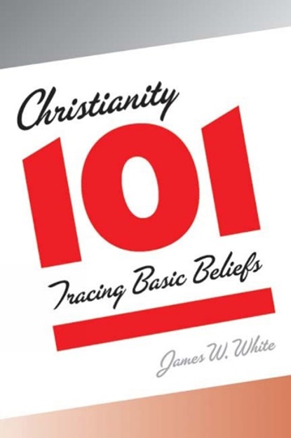 Christianity 101, James W. White - Paperback - 9780664229535