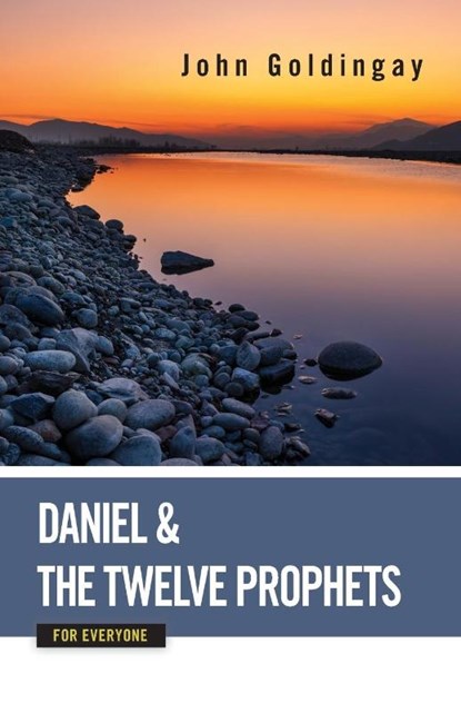 Daniel and the Twelve Prophets for Everyone, John Goldingay - Paperback - 9780664233907