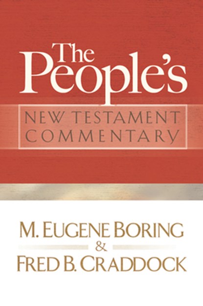 The People's New Testament Commentary, M. Eugene Boring ; Fred B. Craddock - Paperback - 9780664235925