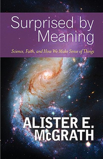 Surprised by Meaning, Alister E. McGrath - Paperback - 9780664236922