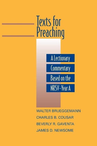 Texts for Preaching, Year A, Walter Brueggemann ; Charles B. Cousar ; Beverly Roberts Gaventa - Paperback - 9780664239169