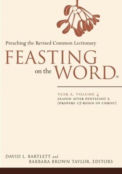 Feasting on the Word, David L. Bartlett ; Barbara Brown Taylor - Paperback - 9780664239572