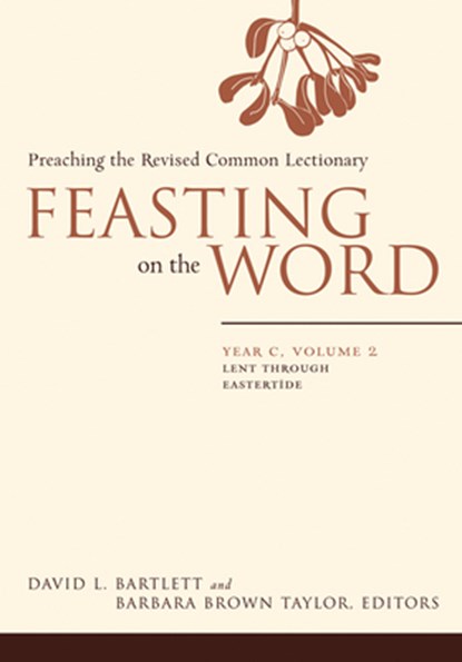 Feasting on the Word, David L. Bartlett ; Barbara Brown Taylor - Paperback - 9780664239657