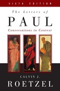 The Letters of Paul, Sixth Edition | Calvin J. Roetzel | 