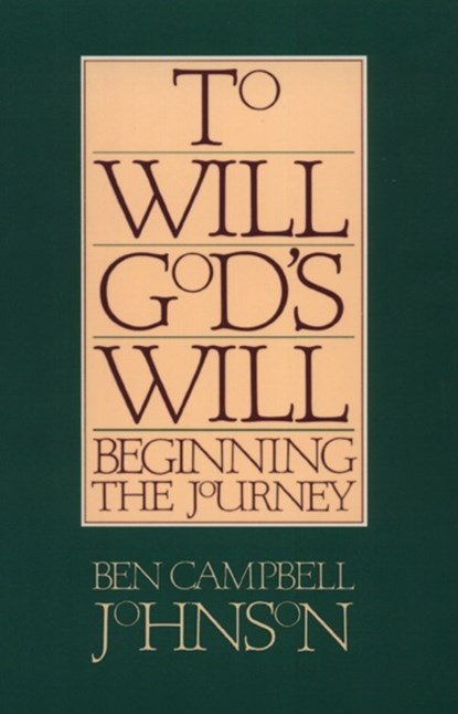 To Will God's Will, Ben Campbell Johnson - Paperback - 9780664240868