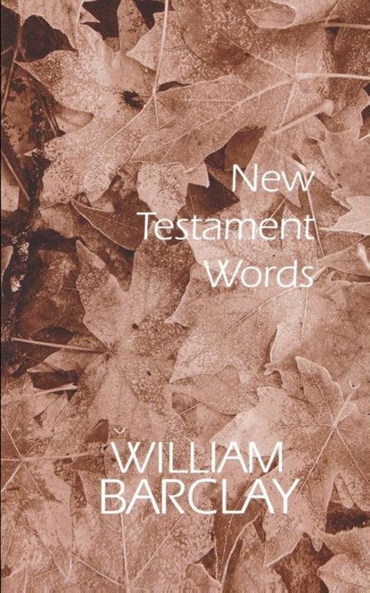 New Testament Words, William Barclay - Paperback - 9780664247614
