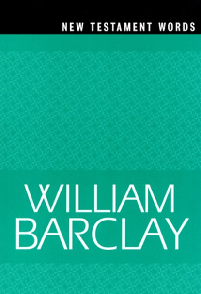 New Testament Words, William Barclay - Paperback - 9780664247614