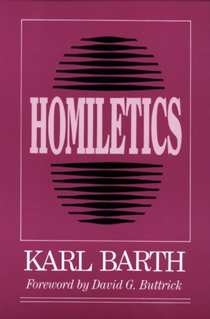 Homiletics, Karl Barth - Paperback - 9780664251581